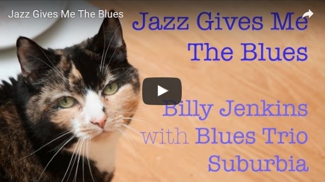Jazz
                                                          Gives Me The
                                                          Blues
