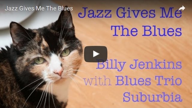 Jazz
                                                          Gives Me The
                                                          Blues